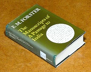 The manuscripts of A Passage to India (The Abinger edition 6a of E.M. Forster)