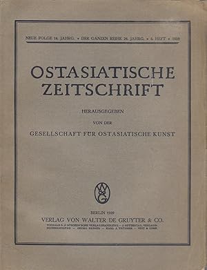 Seller image for Ostasiatische Zeitschrift im Auftrage der Gesellschaft fr Ostasiatische Kunst. Neue Folge 14. Jahrg. 6. Heft. 1938 for sale by PRISCA