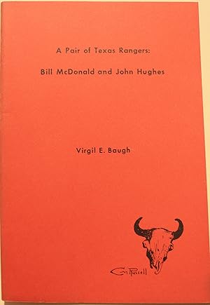 Immagine del venditore per A Pair of Texas Rangers Bill McDonald and John Hughes venduto da Old West Books  (ABAA)