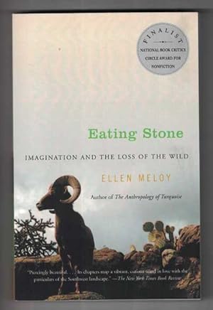 Immagine del venditore per Eating Stone: Imagination and the Loss of the Wild venduto da Ken Sanders Rare Books, ABAA