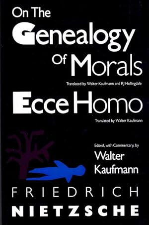 On the Genealogy of Morals and Ecce Homo