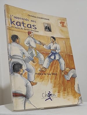 J'apprends mes katas. Les bases du karaté Shotokan