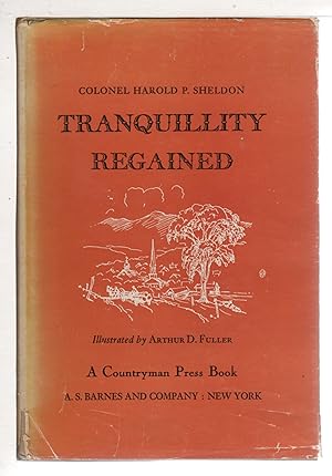 Seller image for TRANQUILITY REGAINED. for sale by Bookfever, IOBA  (Volk & Iiams)