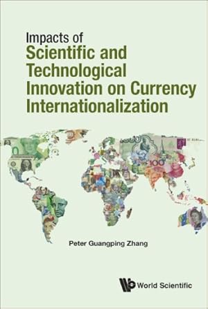 Immagine del venditore per Impacts of Science & Technology on Currency Internationalization venduto da GreatBookPricesUK