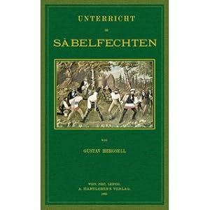 Immagine del venditore per Unterricht im Sbelfechten 1.Theil: Fleuret 2.Theil: Sbel 3.Theil: Salut venduto da Versandantiquariat Nussbaum