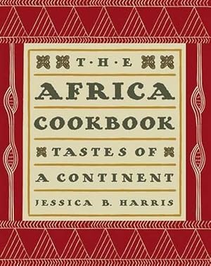Image du vendeur pour The Africa Cookbook: Tastes of a Continent (Paperback) mis en vente par Grand Eagle Retail