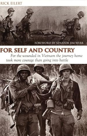 For Self and Country: For the Wounded in Vietnam the Journey Home Took More Courage Than Going in...