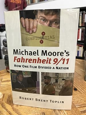 Imagen del vendedor de Michael Moore's Fahrenheit 9/11: How One Film Divided a Nation a la venta por THE PRINTED GARDEN, ABA, MPIBA