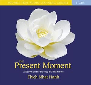 Seller image for The Present Moment: A Retreat on the Practice of Mindfulness (Compact Disc) for sale by Grand Eagle Retail