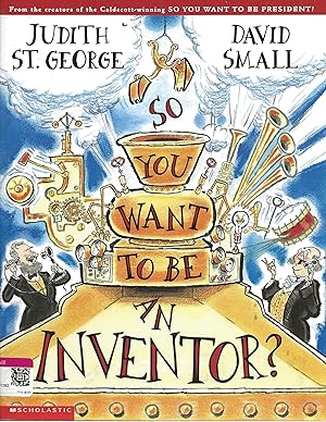 Seller image for So You Want to Be an Inventor? for sale by TuosistBook