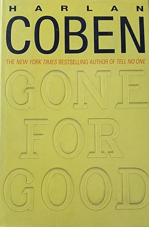 Image du vendeur pour Gone for Good mis en vente par The Book House, Inc.  - St. Louis