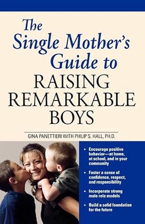 Bild des Verkufers fr The Single Mother's Guide to Raising Remarkable Boys (Paperback) zum Verkauf von Grand Eagle Retail
