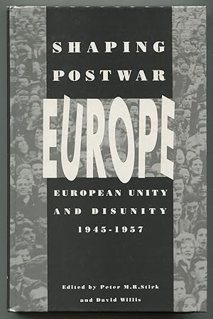 Bild des Verkufers fr Shaping Postwar Europe: European Unity and Disunity 1945-1957 zum Verkauf von Between the Covers-Rare Books, Inc. ABAA