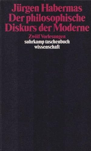 Der philosophische Diskurs der Moderne : 12 Vorlesungen. Suhrkamp-Taschenbuch Wissenschaft ; 749