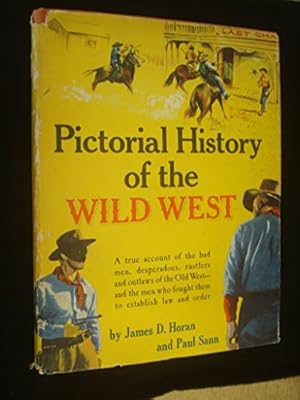 Seller image for PICTORIAL HISTORY OF THE WILD WEST. for sale by WeBuyBooks