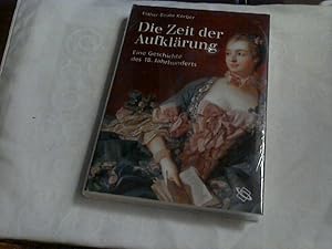 Die Zeit der Aufklärung : eine Geschichte des 18. Jahrhunderts.