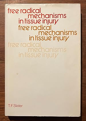 Seller image for Free Radical Mechanisms in Tissue Injury for sale by Cross-Country Booksellers