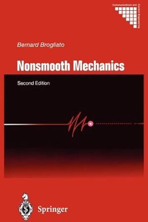 Seller image for Nonsmooth Mechanics: Models, Dynamics and Control (Communications and Control Engineering) by Brogliato, Bernard [Paperback ] for sale by booksXpress