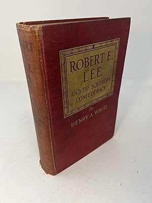 Imagen del vendedor de ROBERT E. LEE And The Southern Confederacy 1807 - 1870 a la venta por Frey Fine Books