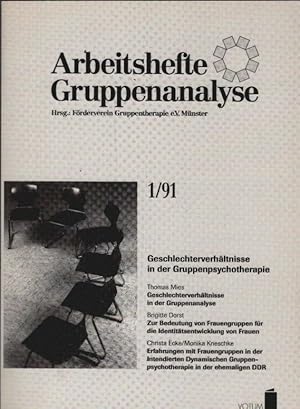 Seller image for Geschlechterverhltnisse in der Gruppenpsychotherapie. hrsg. vom Frderverein Gruppentherapie e.V. [Red.: Holger Brandes .] / Arbeitshefte Gruppenanalyse ; [19]91,1 for sale by Schrmann und Kiewning GbR