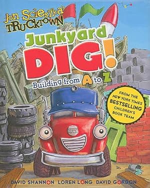 Seller image for Junkyard Dig!: Building from A to Z (Board Books) for sale by Grand Eagle Retail
