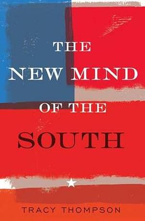 Imagen del vendedor de The New Mind of the South (Hardcover) a la venta por Grand Eagle Retail