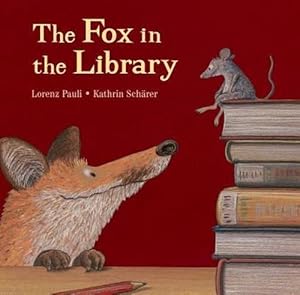 Seller image for The Fox in the Library (Hardcover) for sale by Grand Eagle Retail