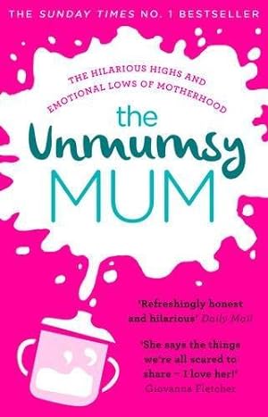 Seller image for The Unmumsy Mum for sale by WeBuyBooks