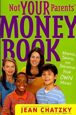 Imagen del vendedor de Not Your Parents' Money Book (Paperback) a la venta por Grand Eagle Retail