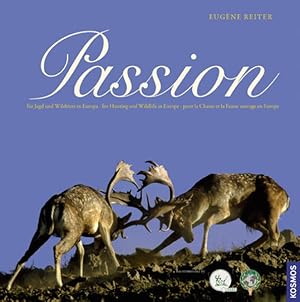 Passion Die Jagd und Wildtiere in Europa