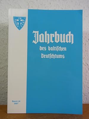 Bild des Verkufers fr Jahrbuch des baltischen Deutschtums. Band LIV, Jahrgang 2007 zum Verkauf von Antiquariat Weber