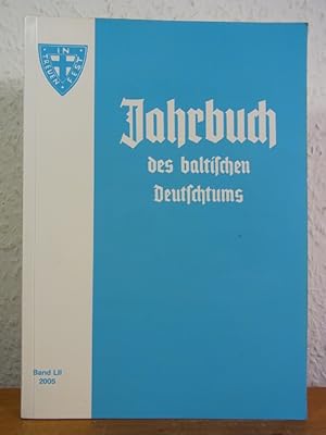 Bild des Verkufers fr Jahrbuch des baltischen Deutschtums. Band LII, Jahrgang 2005 zum Verkauf von Antiquariat Weber