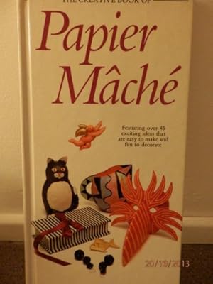 Bild des Verkufers fr CREATIVE BOOK OF PAPIER MACHE (The Creative Book of Homecraft Series) zum Verkauf von WeBuyBooks
