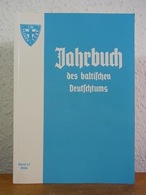 Bild des Verkufers fr Jahrbuch des baltischen Deutschtums. Band LI, Jahrgang 2004 zum Verkauf von Antiquariat Weber