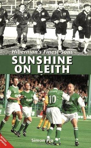 Seller image for Sunshine On Leith: Hibernian's Finest Sons for sale by WeBuyBooks