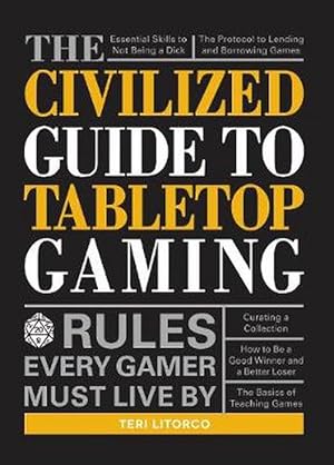 Seller image for The Civilized Guide to Tabletop Gaming (Paperback) for sale by Grand Eagle Retail