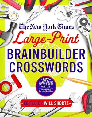 Seller image for The New York Times Large-Print Brainbuilder Crosswords (Paperback) for sale by Grand Eagle Retail