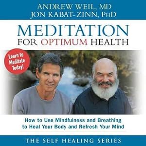 Seller image for Meditation for Optimum Health: How to Use Mindfulness and Breathing to Heal Your Body and Refresh Your Mind (Compact Disc) for sale by Grand Eagle Retail