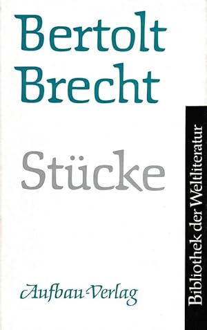 Bild des Verkufers fr Stcke Die Mutter Furcht und Elend des Dritten Reiches Leben des Galilei Mutter Courage und ihre Kinder Der kaukasische Kreisekreis Die Tage der Commune Bibliothek der Weltliteratur zum Verkauf von Flgel & Sohn GmbH