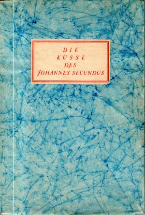 Bild des Verkufers fr Die Ksse des Johannes Secundus zum Verkauf von BuchSigel