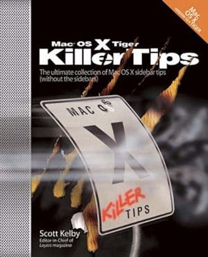 Seller image for Mac OS X Tiger Killer Tips for sale by WeBuyBooks
