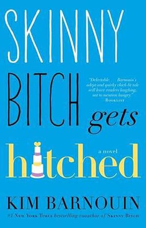 Seller image for Skinny Bitch Gets Hitched (Paperback) for sale by Grand Eagle Retail