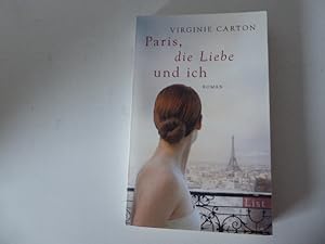 Seller image for Paris, die Liebe und ich. Roman. TB for sale by Deichkieker Bcherkiste