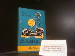 Bild des Verkufers fr Die Liebe ist hart. Knut Hamsun. Aus d. Norweg. von J. Sandmeier u. S. Angermann zum Verkauf von Der Buchecker