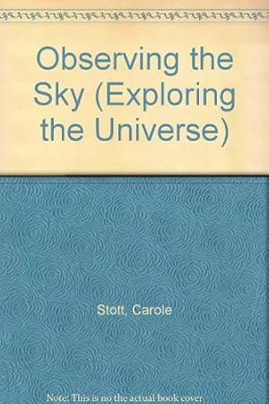 Bild des Verkufers fr Observing the Sky (Exploring the Universe S.) zum Verkauf von WeBuyBooks