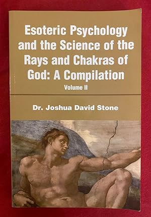 Seller image for Esoteric Psychology and the Science of the Rays and Chakras of God: A Compilation (Volume II) for sale by Exchange Value Books