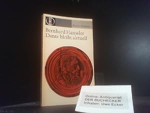 Dante bleibt aktuell. Herder-Bücherei ; Bd. 235