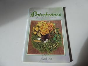 Seller image for Osterkrnze. Floristisches fr die Osterzeit. TOPP 1747. Softcover for sale by Deichkieker Bcherkiste