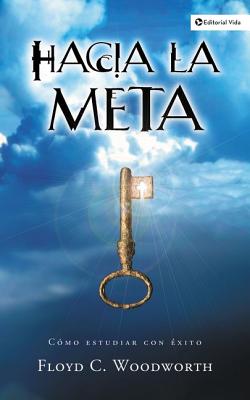 Imagen del vendedor de Hacia la Meta (Paperback or Softback) a la venta por BargainBookStores