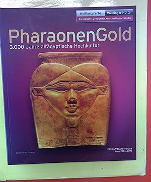 Image du vendeur pour PharaonenGold - 3.000 Jahre altgyptische Hochkultur mis en vente par biblion2